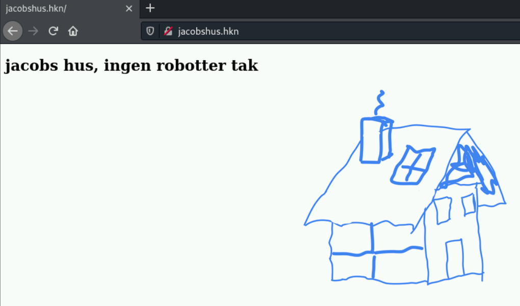 jacobs hus, ingen robotter tak